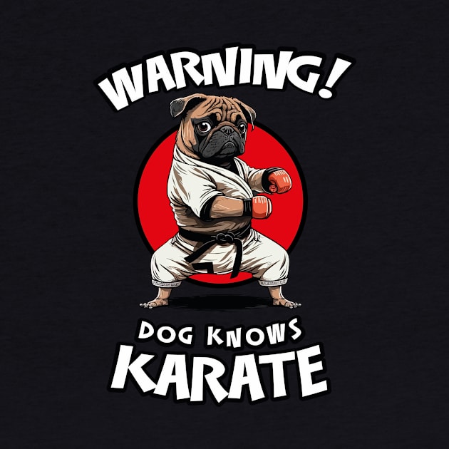 Warning! Dog Knows Karate - Funny Warning Sign by Odd World